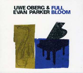 Album Evan Parker: Full Bloom