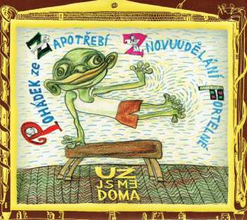 Album Už Jsme Doma: Pohádek Ze Zapotřebí Znovuudělání Fortelné