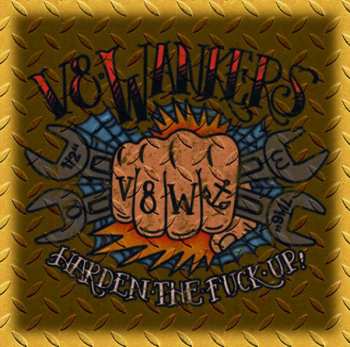 CD V8Wankers: Harden The Fuck Up!
