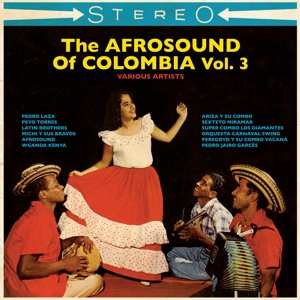 2LP Various: The Afrosound Of Colombia Vol. 3