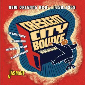 Album Various: Crescent City Bounce-new Orleans R&b 1950-1958