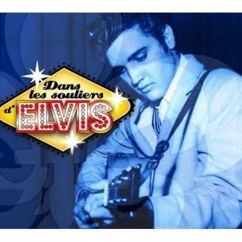 Album Various: Dans Les Souliers D'Elvis