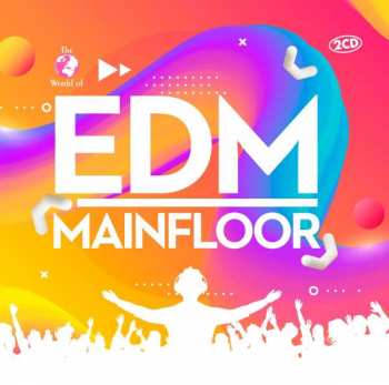 2CD Various: Edm Mainfloor