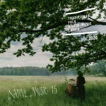 CD Various: Native Music 15 / Traditional - Folk - Worldmusic - Latvia