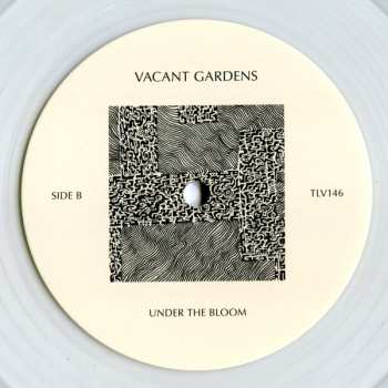 LP Vacant Gardens: Under The Bloom LTD | CLR