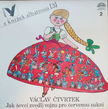 2LP Václav Čtvrtek: Jak Ševci Zvedli Vojnu Pro Červenou Sukni