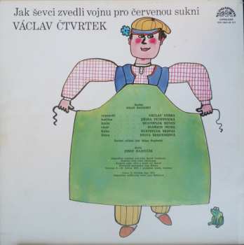 2LP Václav Čtvrtek: Jak Ševci Zvedli Vojnu Pro Červenou Sukni