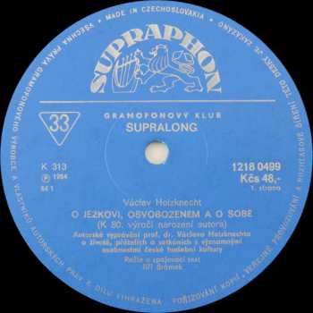 LP Václav Holzknecht: O Ježkovi, Osvobozeném A O Sobě