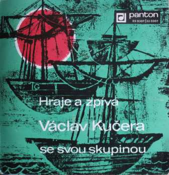 Album Kučerovci: Hraje A Zpívá Václav Kučera Se Svou Skupinou