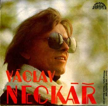 SP Václav Neckář: Víš, Jak Na Mne / Svítání