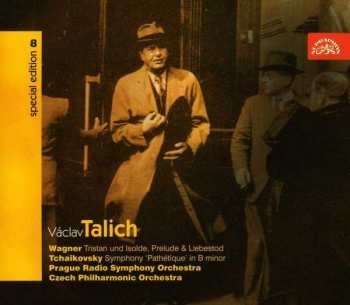 Album Prague Radio Symphony Orchestra: Tristan Und Isolde, Prelude & Liebestod / Symphony 'Pathétique' In B Minor
