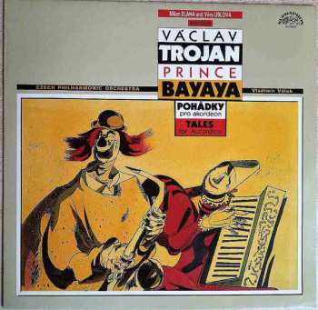 LP The Czech Philharmonic Orchestra: Prince Bayaya / Pohádky Pro Akordeon = Tales For Accordion