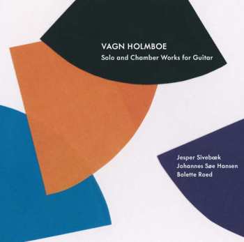 CD Vagn Holmboe: Solo And Chamber Works For Guitar