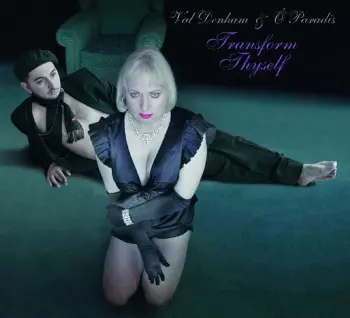 Ô Paradis: Transform Thyself
