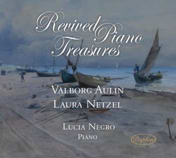 CD Laura Netzel: Revived Piano Treasures