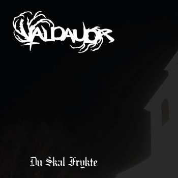 CD Valdaudr: Du Skal Frykte