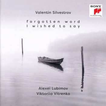 Album Valentin Silvestrov: Klavierwerke - »forgotten Words I Wished To Say«