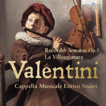 Album Cappella Musicale Enrico Stuart: Recorder Sonatas Op.5, La Villeggiature