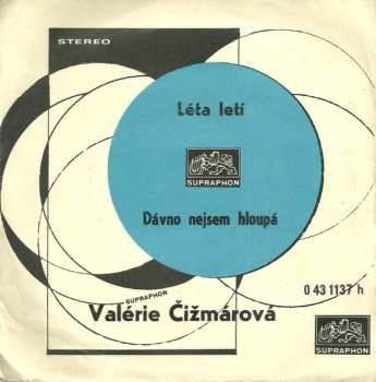 SP Valérie Čižmárová: Léta Letí / Dávno Nejsem Hloupá