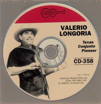 CD Valerio Longoria: Texas Conjunto Pioneer