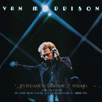 2CD Van Morrison: .. It's Too Late To Stop Now ...