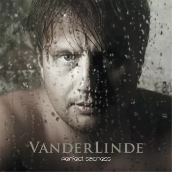 Vanderlinde: Perfect Sadness