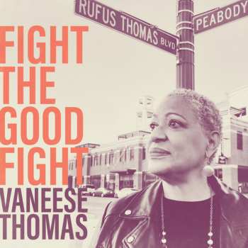 CD Vaneese Thomas: Fight The Good Fight