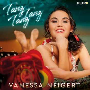 CD Vanessa Neigert: Tanz, Tanz, Tanz