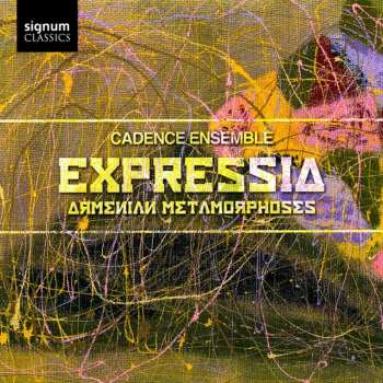 CD Vardapet / Sayat-nova / Shirin / Babadjanian: Expressia: Armenian Metamorphoses