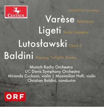 Album Münchner Rundfunkorchester: Varèse, Lutoslawski, Ligeti, & Baldini