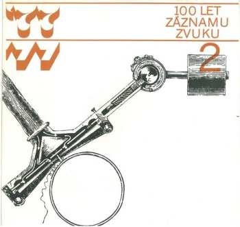 2LP/Doos Various: 100 Let Záznamu Zvuku = 100 Years Of Recorded Sound 1877-1977