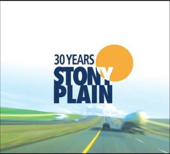 Album Various: 30 Years Of Stony Plain