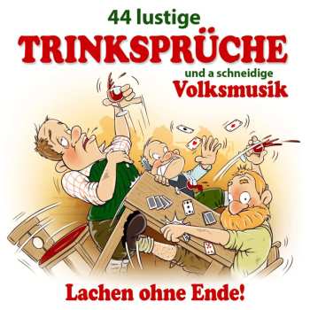 Album Various: 44 Lustige Trinksprüche Und A Schneidige Volksmusik