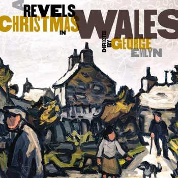 Album Various: A Revels Christmas In Wales