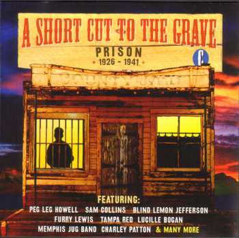 4CD/Doos Various: A Short Cut To The Grave (Gin, Justice, Jail & Judgement 1924-1942)