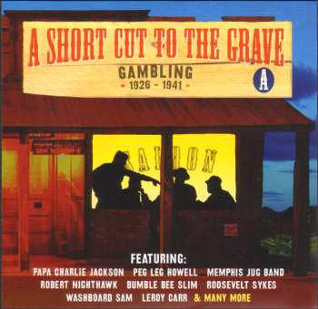 4CD/Doos Various: A Short Cut To The Grave (Gin, Justice, Jail & Judgement 1924-1942)