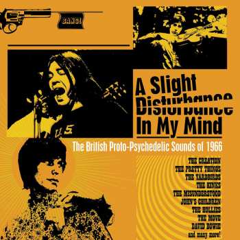 3CD/Doos Various: A Slight Disturbance In My Mind: The British Proto-Psychedelic Sounds of 1966