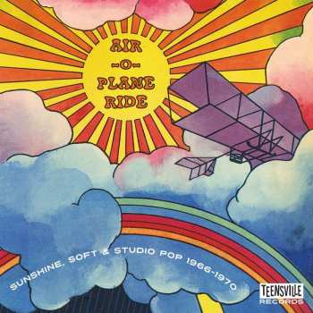 CD Various: Air-O-Plane Ride (Sunshine, Soft & Studio Pop 1966-1970)
