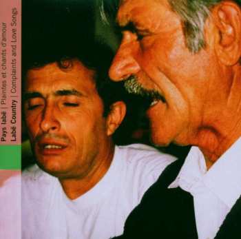 CD Various: Albanie: Pays Labë - Plaintes Et Chants D'Amour = Albania: Labë Country - Complaints And Love Songs