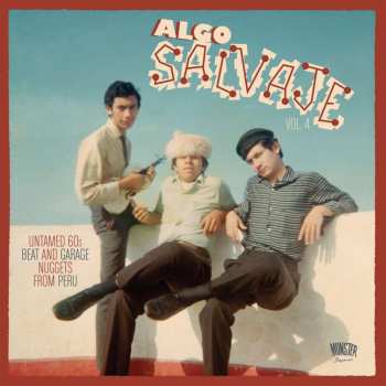 LP Various: Algo Salvaje Vol. 4 (Untamed 60s Beat And Garage Nuggets From Peru)