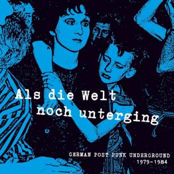LP Various: Als Die Welt Noch Unterging CLR | LTD