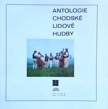 2LP/Doos Various: Antologie Chodské Lidové Hudby