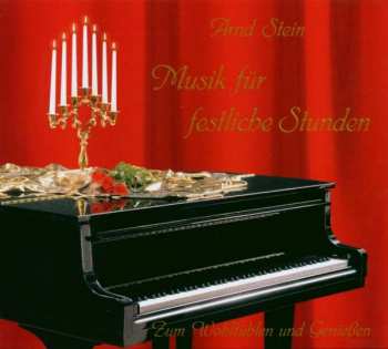 CD Arnd Stein: Musik Für Festliche Stunden