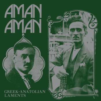 Album Various Artists: Aman Aman - Greek-anatolian Laments