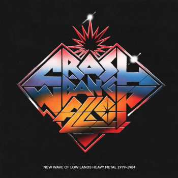 2LP Various: Crash! Bang! Wallop! - New Wave Of Lowlands Heavy Metal 1979-1984 LTD
