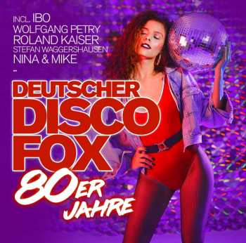 CD Various: Deutscher Disco Fox: 80er Jahre