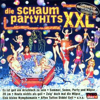 Album Various Artists: Die Schaumpartyhits Xxl