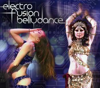 Album Various Artists: Electro Fusion Bellydance