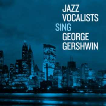 2CD Various: Jazz Vocalists Sing George Gershwin