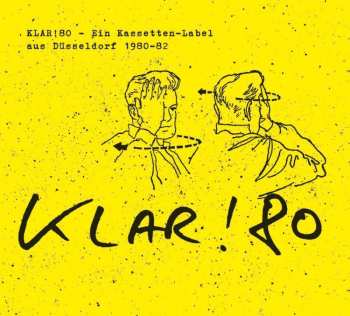 LP Various: Klar! 80 - Ein Kassetten-label Aus Düsseldorf 1980-82 (black Vinyl)